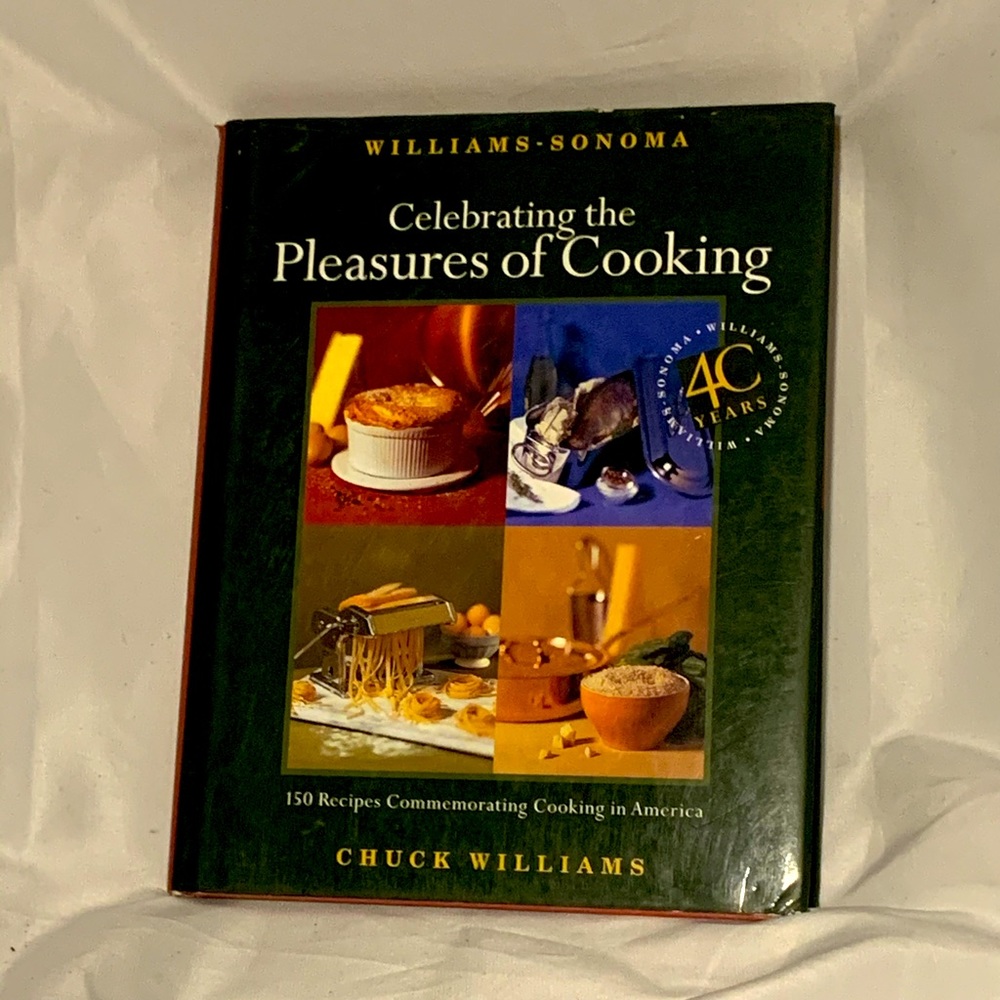 William Sonoma Pleasures of cooking hardcover book